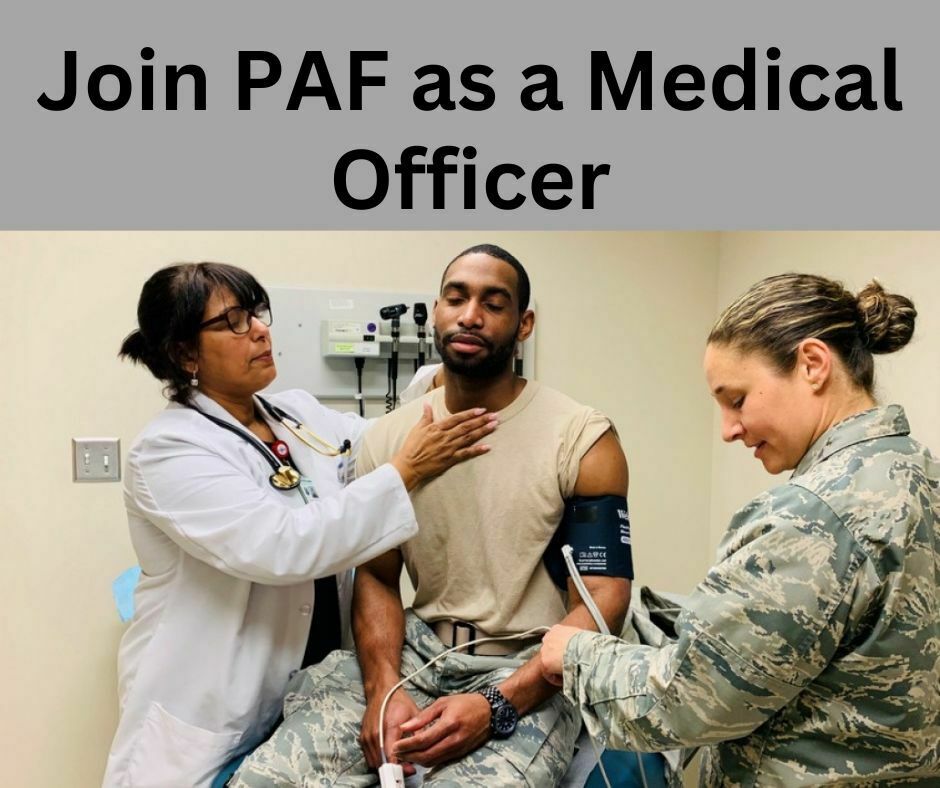 Join PAF as a Medical Officer
