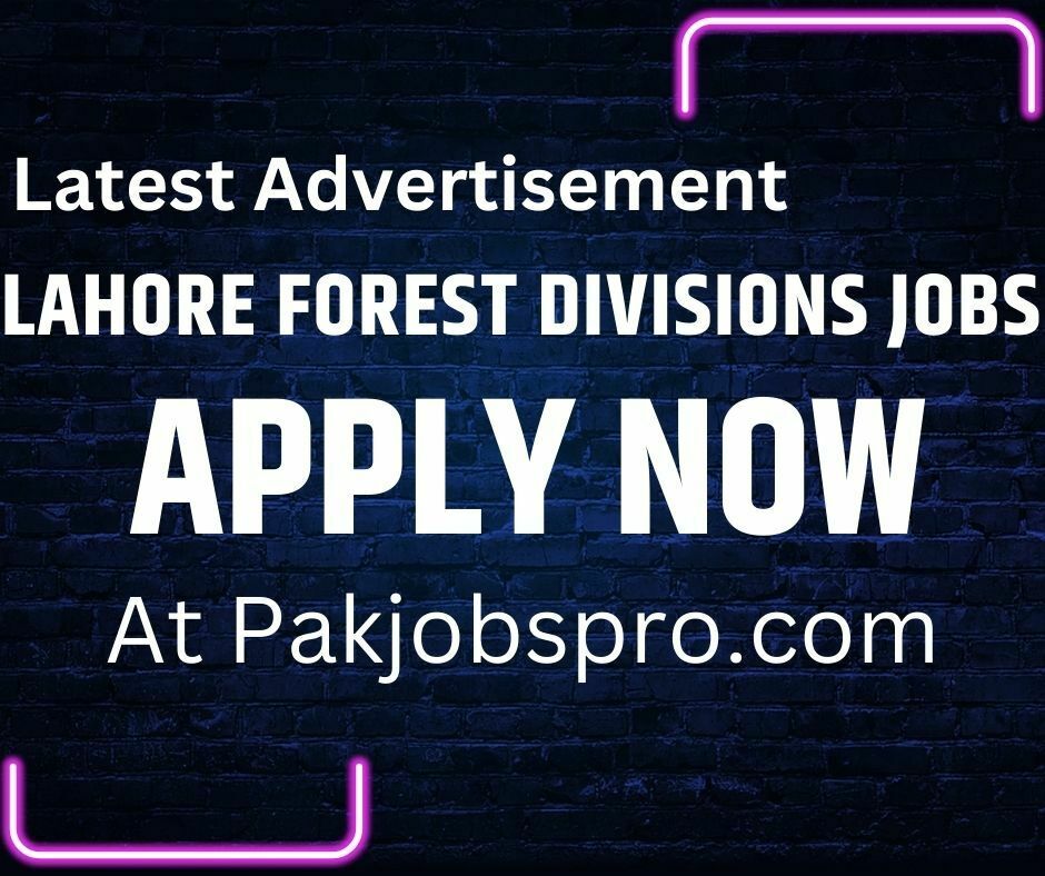 Lahore Forest Divisions Jobs 2023