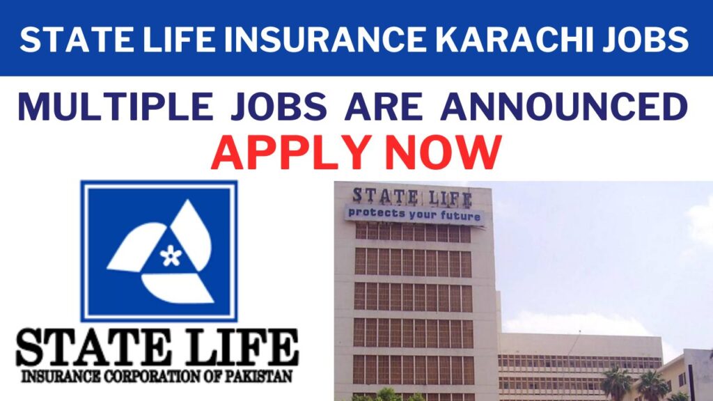 State Life Insurance Karachi Jobs
